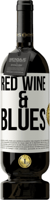49,95 € Envio grátis | Vinho tinto Edição Premium MBS® Reserva Red wine & Blues Etiqueta Branca. Etiqueta personalizável Reserva 12 Meses Colheita 2014 Tempranillo