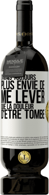 49,95 € Envoi gratuit | Vin rouge Édition Premium MBS® Réserve J'avais toujours plus envie de me lever que la douleur d'être tombé Étiquette Blanche. Étiquette personnalisable Réserve 12 Mois Récolte 2014 Tempranillo