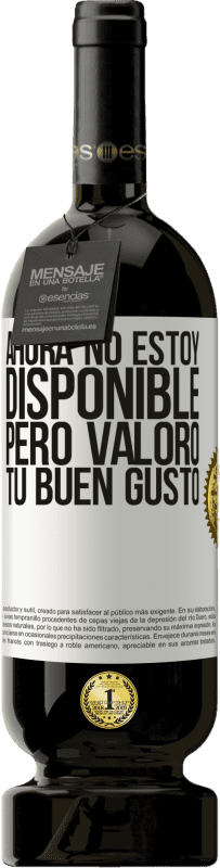 49,95 € Envío gratis | Vino Tinto Edición Premium MBS® Reserva Ahora no estoy disponible, pero valoro tu buen gusto Etiqueta Blanca. Etiqueta personalizable Reserva 12 Meses Cosecha 2015 Tempranillo