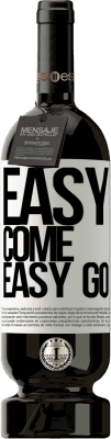 49,95 € Envoi gratuit | Vin rouge Édition Premium MBS® Réserve Easy come, easy go Étiquette Blanche. Étiquette personnalisable Réserve 12 Mois Récolte 2016 Tempranillo