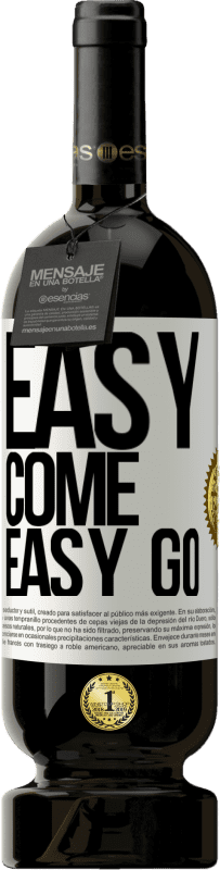 49,95 € Spedizione Gratuita | Vino rosso Edizione Premium MBS® Riserva Easy come, easy go Etichetta Bianca. Etichetta personalizzabile Riserva 12 Mesi Raccogliere 2016 Tempranillo