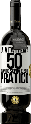 49,95 € Spedizione Gratuita | Vino rosso Edizione Premium MBS® Riserva La vita inizia a 50 anni, quanto sopra è solo pratico Etichetta Bianca. Etichetta personalizzabile Riserva 12 Mesi Raccogliere 2015 Tempranillo