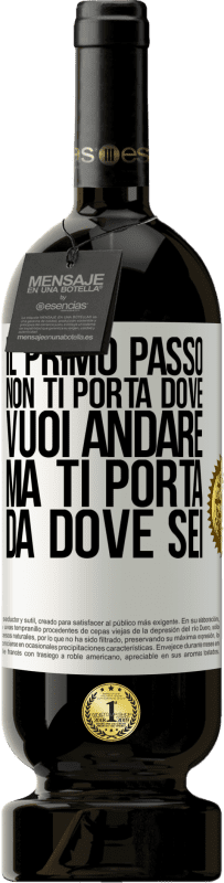 49,95 € Spedizione Gratuita | Vino rosso Edizione Premium MBS® Riserva Il primo passo non ti porta dove vuoi andare, ma ti porta da dove sei Etichetta Bianca. Etichetta personalizzabile Riserva 12 Mesi Raccogliere 2015 Tempranillo