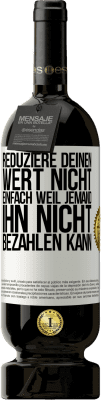 49,95 € Kostenloser Versand | Rotwein Premium Ausgabe MBS® Reserve Reduziere deinen Wert nicht, einfach weil jemand ihn nicht bezahlen kann Weißes Etikett. Anpassbares Etikett Reserve 12 Monate Ernte 2016 Tempranillo