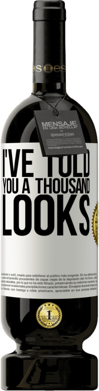 49,95 € 免费送货 | 红酒 高级版 MBS® 预订 我告诉过你一千个样子 白标. 可自定义的标签 预订 12 个月 收成 2016 Tempranillo