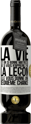 49,95 € Envoi gratuit | Vin rouge Édition Premium MBS® Réserve La vie est un si bonne maîtresse que si vous n'apprenez pas la leçon, elle vous donne une deuxième chance Étiquette Blanche. Étiquette personnalisable Réserve 12 Mois Récolte 2014 Tempranillo