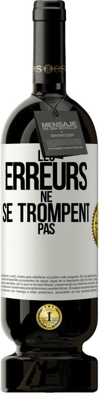 49,95 € Envoi gratuit | Vin rouge Édition Premium MBS® Réserve Les erreurs ne se trompent pas Étiquette Blanche. Étiquette personnalisable Réserve 12 Mois Récolte 2015 Tempranillo