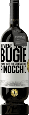 49,95 € Spedizione Gratuita | Vino rosso Edizione Premium MBS® Riserva Mi viene in mente bugie. Per me che ho studiato con Pinocchio Etichetta Bianca. Etichetta personalizzabile Riserva 12 Mesi Raccogliere 2015 Tempranillo