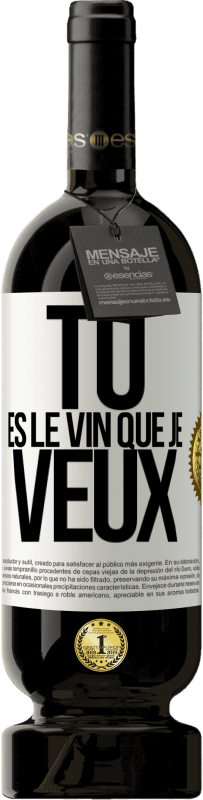 49,95 € Envoi gratuit | Vin rouge Édition Premium MBS® Réserve Tu es le vin que je veux Étiquette Blanche. Étiquette personnalisable Réserve 12 Mois Récolte 2015 Tempranillo