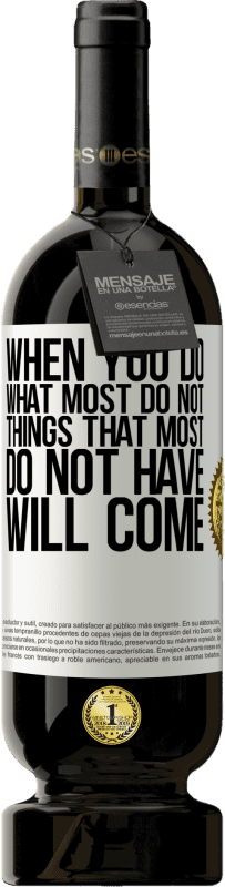 49,95 € 免费送货 | 红酒 高级版 MBS® 预订 当您做最不做的事情时，最不做的事情就会来 白标. 可自定义的标签 预订 12 个月 收成 2016 Tempranillo