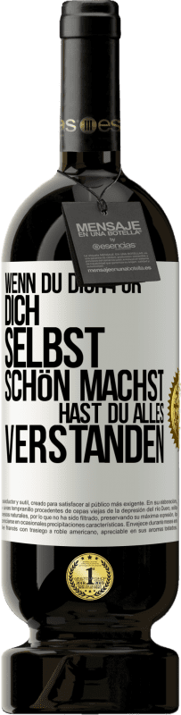 49,95 € Kostenloser Versand | Rotwein Premium Ausgabe MBS® Reserve Wenn du dich für dich selbst schön machst, hast du alles verstanden Weißes Etikett. Anpassbares Etikett Reserve 12 Monate Ernte 2015 Tempranillo