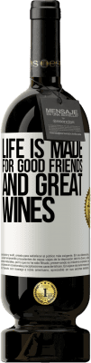 49,95 € Free Shipping | Red Wine Premium Edition MBS® Reserve Life is made for good friends and great wines White Label. Customizable label Reserve 12 Months Harvest 2014 Tempranillo
