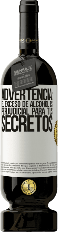 49,95 € Envío gratis | Vino Tinto Edición Premium MBS® Reserva Advertencia: El exceso de alcohol es perjudicial para tus secretos Etiqueta Blanca. Etiqueta personalizable Reserva 12 Meses Cosecha 2015 Tempranillo