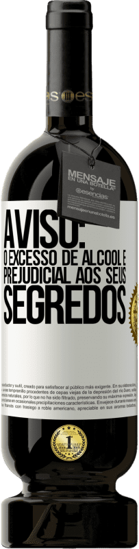 49,95 € Envio grátis | Vinho tinto Edição Premium MBS® Reserva Aviso: O excesso de álcool é prejudicial aos seus segredos Etiqueta Branca. Etiqueta personalizável Reserva 12 Meses Colheita 2015 Tempranillo