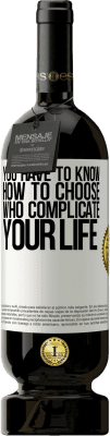 49,95 € Free Shipping | Red Wine Premium Edition MBS® Reserve You have to know how to choose who complicate your life White Label. Customizable label Reserve 12 Months Harvest 2016 Tempranillo