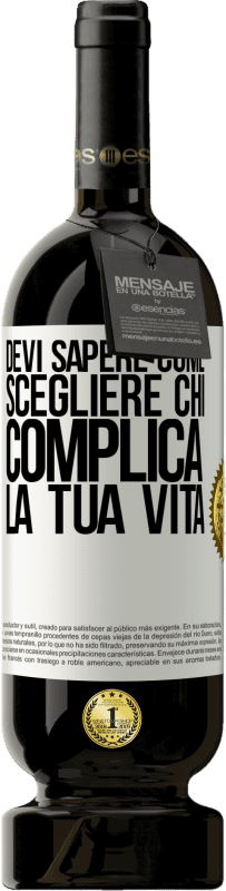 49,95 € Spedizione Gratuita | Vino rosso Edizione Premium MBS® Riserva Devi sapere come scegliere chi complica la tua vita Etichetta Bianca. Etichetta personalizzabile Riserva 12 Mesi Raccogliere 2015 Tempranillo