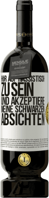 49,95 € Kostenloser Versand | Rotwein Premium Ausgabe MBS® Reserve Hör auf, rassistisch zu sein und akzeptiere meine schwarzen Absichten Weißes Etikett. Anpassbares Etikett Reserve 12 Monate Ernte 2015 Tempranillo