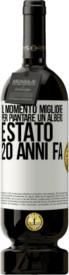 49,95 € Spedizione Gratuita | Vino rosso Edizione Premium MBS® Riserva Il momento migliore per piantare un albero è stato 20 anni fa Etichetta Bianca. Etichetta personalizzabile Riserva 12 Mesi Raccogliere 2015 Tempranillo