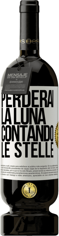 49,95 € Spedizione Gratuita | Vino rosso Edizione Premium MBS® Riserva Perderai la luna contando le stelle Etichetta Bianca. Etichetta personalizzabile Riserva 12 Mesi Raccogliere 2016 Tempranillo