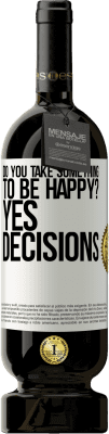 49,95 € Free Shipping | Red Wine Premium Edition MBS® Reserve do you take something to be happy? Yes, decisions White Label. Customizable label Reserve 12 Months Harvest 2016 Tempranillo