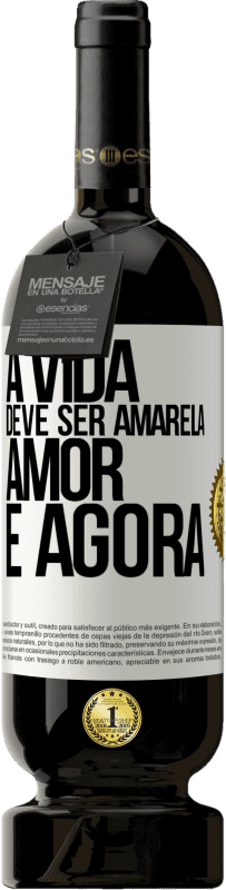 49,95 € Envio grátis | Vinho tinto Edição Premium MBS® Reserva A vida deve ser amarela. Amor e agora Etiqueta Branca. Etiqueta personalizável Reserva 12 Meses Colheita 2015 Tempranillo