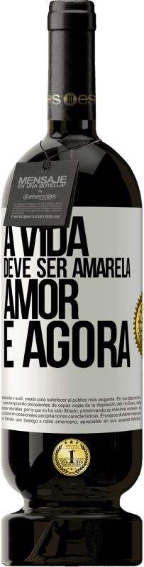 49,95 € Envio grátis | Vinho tinto Edição Premium MBS® Reserva A vida deve ser amarela. Amor e agora Etiqueta Branca. Etiqueta personalizável Reserva 12 Meses Colheita 2016 Tempranillo