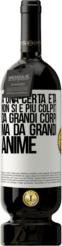 49,95 € Spedizione Gratuita | Vino rosso Edizione Premium MBS® Riserva A una certa età non si è più colpiti da grandi corpi, ma da grandi anime Etichetta Bianca. Etichetta personalizzabile Riserva 12 Mesi Raccogliere 2015 Tempranillo