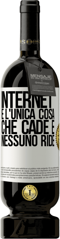 49,95 € Spedizione Gratuita | Vino rosso Edizione Premium MBS® Riserva Internet è l'unica cosa che cade e nessuno ride Etichetta Bianca. Etichetta personalizzabile Riserva 12 Mesi Raccogliere 2015 Tempranillo