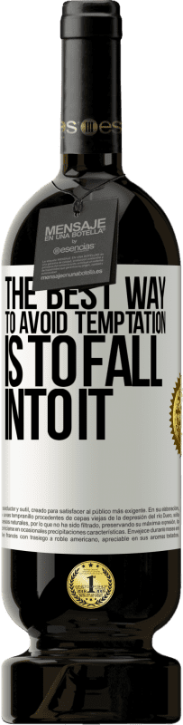49,95 € 免费送货 | 红酒 高级版 MBS® 预订 避免诱惑的最好方法就是陷入其中 白标. 可自定义的标签 预订 12 个月 收成 2016 Tempranillo