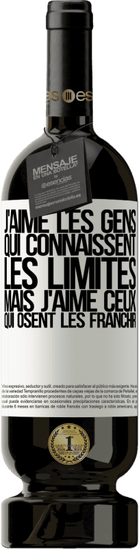 49,95 € Envoi gratuit | Vin rouge Édition Premium MBS® Réserve J'aime les gens qui connaissent les limites, mais j'aime ceux qui osent les franchir Étiquette Blanche. Étiquette personnalisable Réserve 12 Mois Récolte 2015 Tempranillo