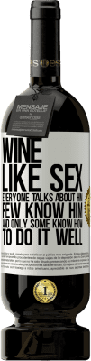 49,95 € Free Shipping | Red Wine Premium Edition MBS® Reserve Wine, like sex, everyone talks about him, few know him, and only some know how to do it well White Label. Customizable label Reserve 12 Months Harvest 2014 Tempranillo