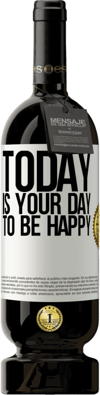 49,95 € 送料無料 | 赤ワイン プレミアム版 MBS® 予約する 今日は幸せでなければなりません ホワイトラベル. カスタマイズ可能なラベル 予約する 12 月 収穫 2016 Tempranillo