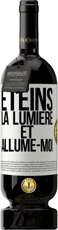 49,95 € Envoi gratuit | Vin rouge Édition Premium MBS® Réserve Éteins la lumière et allume-moi Étiquette Blanche. Étiquette personnalisable Réserve 12 Mois Récolte 2015 Tempranillo