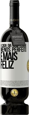 49,95 € Envio grátis | Vinho tinto Edição Premium MBS® Reserva A cada dia mais humano, menos perfeito e mais feliz Etiqueta Branca. Etiqueta personalizável Reserva 12 Meses Colheita 2014 Tempranillo