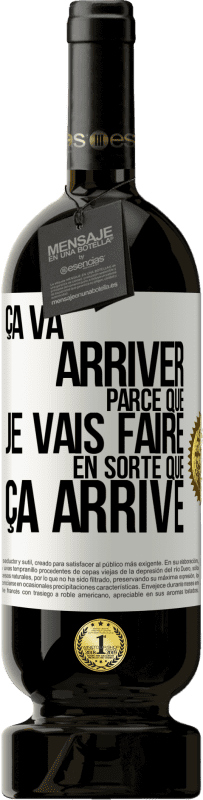 49,95 € Envoi gratuit | Vin rouge Édition Premium MBS® Réserve Ça va arriver parce que je vais faire en sorte que ça arrive Étiquette Blanche. Étiquette personnalisable Réserve 12 Mois Récolte 2015 Tempranillo