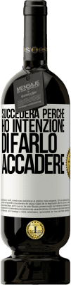 49,95 € Spedizione Gratuita | Vino rosso Edizione Premium MBS® Riserva Succederà perché ho intenzione di farlo accadere Etichetta Bianca. Etichetta personalizzabile Riserva 12 Mesi Raccogliere 2015 Tempranillo