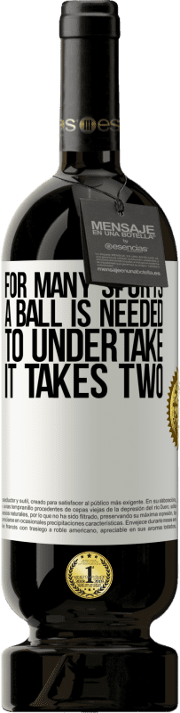 49,95 € 送料無料 | 赤ワイン プレミアム版 MBS® 予約する 多くのスポーツでは、ボールが必要です。着手するには、2 ホワイトラベル. カスタマイズ可能なラベル 予約する 12 月 収穫 2016 Tempranillo