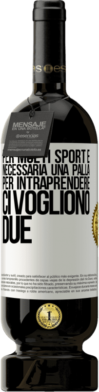 49,95 € Spedizione Gratuita | Vino rosso Edizione Premium MBS® Riserva Per molti sport è necessaria una palla. Per intraprendere, ci vogliono due Etichetta Bianca. Etichetta personalizzabile Riserva 12 Mesi Raccogliere 2015 Tempranillo