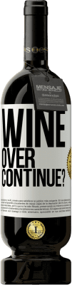 49,95 € 送料無料 | 赤ワイン プレミアム版 MBS® 予約する Wine over. Continue? ホワイトラベル. カスタマイズ可能なラベル 予約する 12 月 収穫 2015 Tempranillo