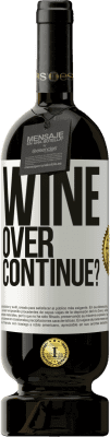 49,95 € Kostenloser Versand | Rotwein Premium Ausgabe MBS® Reserve Wine over. Continue? Weißes Etikett. Anpassbares Etikett Reserve 12 Monate Ernte 2016 Tempranillo