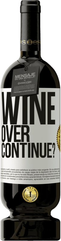 49,95 € Kostenloser Versand | Rotwein Premium Ausgabe MBS® Reserve Wine over. Continue? Weißes Etikett. Anpassbares Etikett Reserve 12 Monate Ernte 2014 Tempranillo