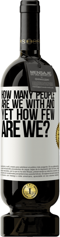 49,95 € 送料無料 | 赤ワイン プレミアム版 MBS® 予約する 私たちは何人いますか？ ホワイトラベル. カスタマイズ可能なラベル 予約する 12 月 収穫 2016 Tempranillo