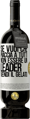 49,95 € Spedizione Gratuita | Vino rosso Edizione Premium MBS® Riserva Se vuoi che piaccia a tutti, non essere un leader. Vendi il gelato Etichetta Bianca. Etichetta personalizzabile Riserva 12 Mesi Raccogliere 2014 Tempranillo