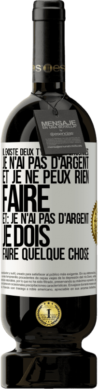 49,95 € Envoi gratuit | Vin rouge Édition Premium MBS® Réserve Il existe deux types de personnes: Je n'ai pas d'argent et je ne peux rien faire; et: Je n'ai pas d'argent, je dois faire quelqu Étiquette Blanche. Étiquette personnalisable Réserve 12 Mois Récolte 2015 Tempranillo