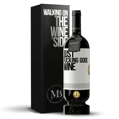 «Just fucking good wine» Premium Edition MBS® Бронировать