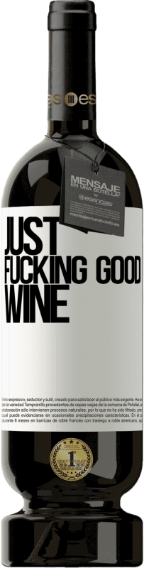 49,95 € Envoi gratuit | Vin rouge Édition Premium MBS® Réserve Just fucking good wine Étiquette Blanche. Étiquette personnalisable Réserve 12 Mois Récolte 2014 Tempranillo