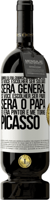 49,95 € Envio grátis | Vinho tinto Edição Premium MBS® Reserva Quando eu era criança, minha mãe me disse: se você escolher ser soldado, será general Se você escolher ser padre, será o Etiqueta Branca. Etiqueta personalizável Reserva 12 Meses Colheita 2015 Tempranillo