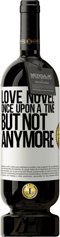 49,95 € 送料無料 | 赤ワイン プレミアム版 MBS® 予約する 小説が大好きです。むかしむかしですが、もうない ホワイトラベル. カスタマイズ可能なラベル 予約する 12 月 収穫 2016 Tempranillo