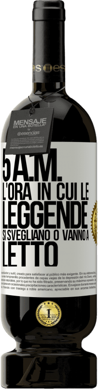 49,95 € Spedizione Gratuita | Vino rosso Edizione Premium MBS® Riserva 5 A.M. L'ora in cui le leggende si svegliano o vanno a letto Etichetta Bianca. Etichetta personalizzabile Riserva 12 Mesi Raccogliere 2015 Tempranillo