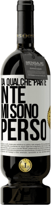 49,95 € Spedizione Gratuita | Vino rosso Edizione Premium MBS® Riserva Da qualche parte in te mi sono perso Etichetta Bianca. Etichetta personalizzabile Riserva 12 Mesi Raccogliere 2014 Tempranillo